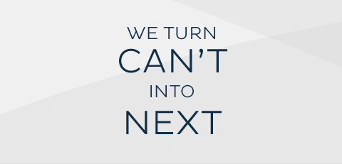 We turn CAN'T into NEXT